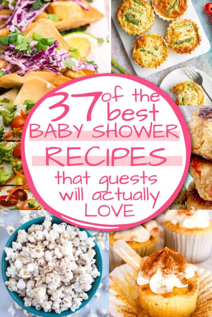 37 the Foods to Serve Baby Shower